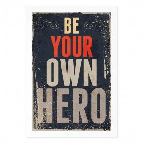 Be your own hero